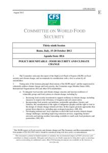 United Nations / Agriculture / Food and Agriculture Organization / Adaptation to global warming / Global warming / Food security / Committee on World Food Security / International Treaty on Plant Genetic Resources for Food and Agriculture / Commission on Genetic Resources for Food and Agriculture / Food politics / Food and drink / Land management