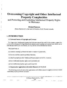 Overcoming Copyright and Other Intellectual Property Complexities and Protecting and Exploiting Intellectual Property Rights in Museurns Michael Paterson Picton-Warlow & Co, Barristers & Solicitors, Perth, Western Austra