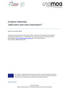 Creative industries Spill-overs and cross-innovation* Draft version[removed]) *This input was produced for the final report which is expected to be presented at the final ECIA conference in Amsterdam on 27 – 28 Nove