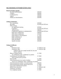 BEAVERCREEK TOWNSHIP ZONING FEES Board of Zoning Appeals: Boundary determination Variance Conditional Use Appeal