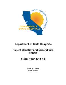 Department of State Hospitals Patient Benefit Fund Expenditure Report Fiscal Year[removed]CLIFF ALLENBY