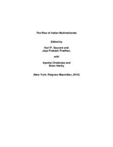 The Rise of Indian Multinationals Edited by Karl P. Sauvant and Jaya Prakash Pradhan, with Ayesha Chatterjee and