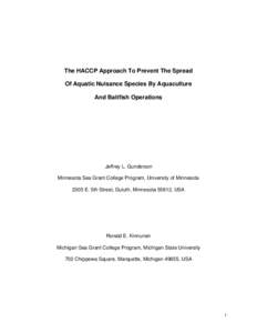 The HACCP Approach To Prevent The Spread Of Aquatic Nuisance Species By Aquaculture And Baitfish Operations Jeffrey L. Gunderson Minnesota Sea Grant College Program, University of Minnesota