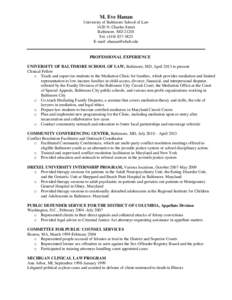 M. Eve Hanan University of Baltimore School of Law 1420 N. Charles Street Baltimore, MD[removed]Tel: ([removed]E-mail: [removed]