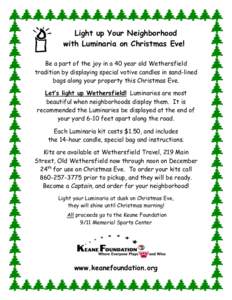 Light up Your Neighborhood with Luminaria on Christmas Eve! Be a part of the joy in a 40 year old Wethersfield tradition by displaying special votive candles in sand-lined bags along your property this Christmas Eve. Let