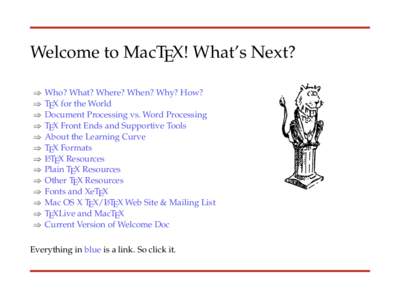 Welcome to MacTEX! What’s Next? ⇒ ⇒ ⇒ ⇒ ⇒