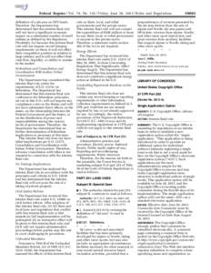 Federal Register / Vol. 78, No[removed]Friday, June 28, [removed]Rules and Regulations definition of a ski area on NFS lands. Therefore, the Department has determined that this interim final rule will not have a significant