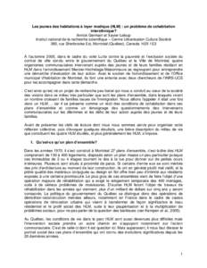 Les jeunes des habitations à loyer modique (HLM) : un problème de cohabitation interethnique? Annick Germain et Xavier Leloup Institut national de la recherche scientifique – Centre Urbanisation Culture Société 385