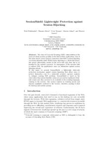 SessionShield: Lightweight Protection against Session Hijacking Nick Nikiforakis1 , Wannes Meert1 , Yves Younan1 , Martin Johns2 , and Wouter Joosen1 1 IBBT-DistriNet