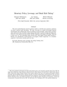 Monetary Policy, Leverage, and Bank Risk-Taking Giovanni Dell’Ariccia IMF and CEPR Luc Laeven IMF and CEPR