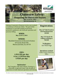 Chainsaw Safety:  Preparing for Hurricane Season May 12 & 13th, 2014 Marion Junction, AL