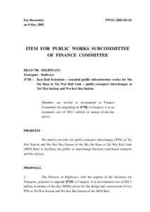 For discussion on 8 May 2002 PWSC[removed]ITEM FOR PUBLIC WORKS SUBCOMMITTEE