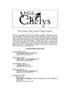 The Journal of the Viola da Gamba Society Text has been scanned with OCR and is therefore searchable. The format on screen does not conform with the printed Chelys. The original page numbers have been