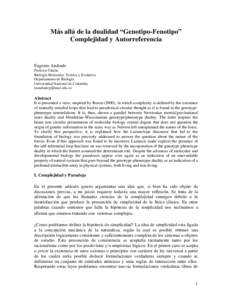 Más allá de la dualidad “Genotipo-Fenotipo” Complejidad y Autorreferencia Eugenio Andrade Profesor Titular Biología Molecular, Teórica y Evolutiva