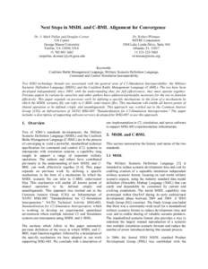 Next Steps in MSDL and C-BML Alignment for Convergence Dr. J. Mark Pullen and Douglas Corner C4I Center George Mason University Fairfax, VA 22030, USA +[removed]