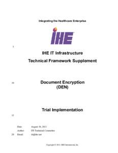 IHE_ITI_Suppl_DEN_Rev1.1_TI_2011-08-19
