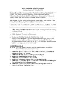 West Contra Costa Advisory Committee  Meeting Minutes, 09 December 2011  Members Present: Roy Swearingen, Chair (Pinole); Janet Abelson, Vice­Chair (El  Cerrito);  Tom Hansen (Westcat); Genove