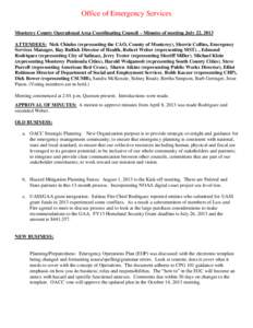 Office of Emergency Services Monterey County Operational Area Coordinating Council – Minutes of meeting July 22, 2013 ATTENDEES: Nick Chiulos (representing the CAO, County of Monterey), Sherrie Collins, Emergency Servi