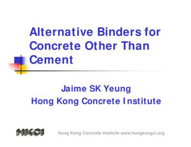 Alternative Binders for Concrete Other Than Cement