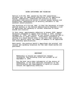 BOARD APPOINTEES AND VACANCIES Section[removed], MCA, passed by the 1991 Legislature, directed that all appointing authorities of all appointive boards, commissions, committees and councils of state government take posit