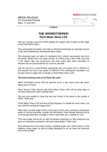 MEDIA RELEASE For Immediate Release Date: 11 JulySTARTS -  THE SHOWSTOPPER!