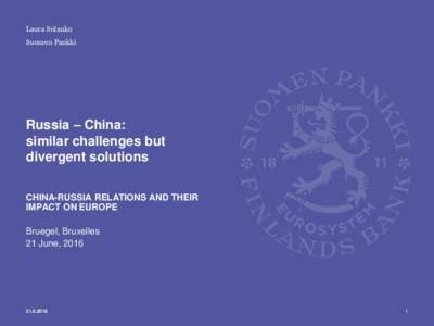 Laura Solanko Suomen Pankki Russia – China: similar challenges but divergent solutions