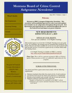 Montana Board of Crime Control  Subgrantee Newsletter June 2015: Volume 1, Issue 1