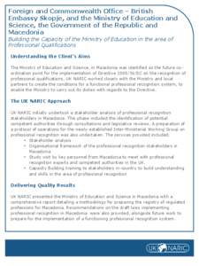 Foreign and Commonwealth Office – British Embassy Skopje, and the Ministry of Education and Science, the Government of the Republic and Macedonia Building the Capacity of the Ministry of Education in the area of Profes