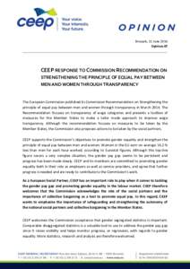 Brussels, 11 June 2014 Opinion.07 CEEP RESPONSE TO COMMISSION RECOMMENDATION ON STRENGTHENING THE PRINCIPLE OF EQUAL PAY BETWEEN MEN AND WOMEN THROUGH TRANSPARENCY