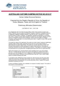 AUSTRALIAN CUSTOMS DUMPING NOTICE NO[removed]Certain Hollow Structural Sections Exported from the People’s Republic of China, the Republic of Korea, Malaysia, Taiwan and the Kingdom of Thailand Preliminary Affirmative 