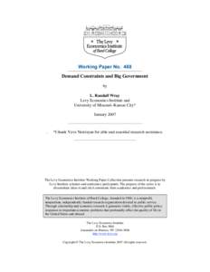 Working Paper No. 488 Demand Constraints and Big Government by L. Randall Wray Levy Economics Institute and University of Missouri–Kansas City*