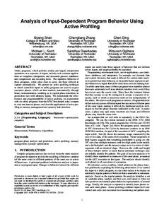 Analysis of Input-Dependent Program Behavior Using Active Profiling Xipeng Shen Chengliang Zhang