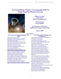TPF-C Flight Baseline Mission Concept  Terrestrial Planet Finder – Coronagraph (TPF-C) Flight Baseline Mission Concept Marie Levine