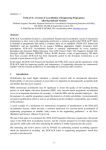 Subtheme: 1 EUR-ACE: A System of Accreditation of Engineering Programmes Allowing National Variants Giuliano Augusti, President, European Network for Accreditation of Engineering Education (ENAEE); Jim Birch, ENAEE & Eng