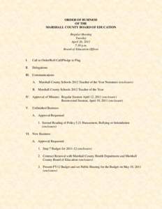 ORDER OF BUSINESS OF THE MARSHALL COUNTY BOARD OF EDUCATION Regular Meeting Tuesday April 26, 2011
