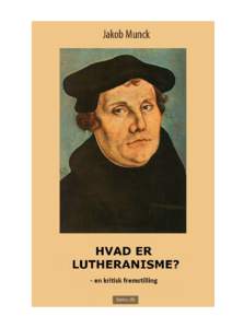 Indhold Forside Titel 1. INDLEDNING 2. DEN LUTHERSKE FORMYNDERSTAT 1. Det lutherske menneskebillede