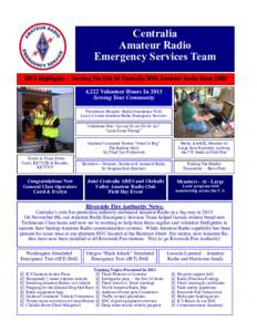 Centralia Amateur Radio Emergency Services Team 2013 Highlights - Serving The City Of Centralia With Amateur Radio Since,222 Volunteer Hours In 2013 Serving Your Community