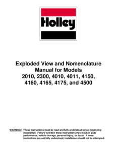 Exploded View and Nomenclature Manual for Models 2010, 2300, 4010, 4011, 4150, 4160, 4165, 4175, and[removed]WARNING! These instructions must be read and fully understood before beginning