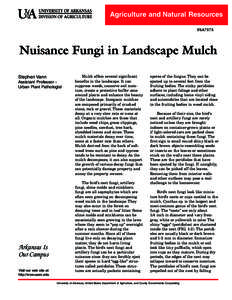 Agriculture and Natural Resources FSA7573 Nuisance Fungi in Landscape Mulch