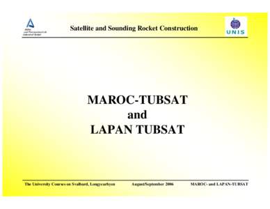 Satellite and Sounding Rocket Construction  MAROC-TUBSAT and LAPAN TUBSAT