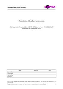 Standard Operating Procedure  The collection of blood and urine samples (Originally created for project Euro-MOTOR - SOP blood and urine FINAL 2011_11_28 netherlands.doc in November 2011)