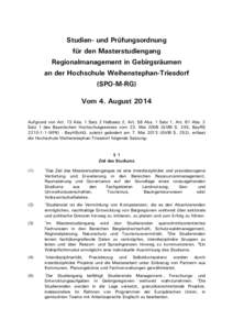 Studien- und Prüfungsordnung für den Masterstudiengang Regionalmanagement in Gebirgsräumen an der Hochschule Weihenstephan-Triesdorf (SPO-M-RG) Vom 4. August 2014
