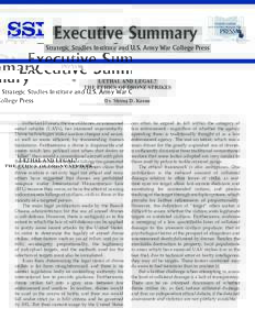 Executive Summary Strategic Studies Institute and U.S. Army War College Press LETHAL AND LEGAL? THE ETHICS OF DRONE STRIKES Dr. Shima D. Keene