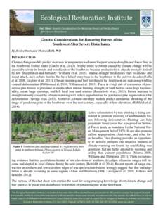 Ecological Restoration Institute Fact Sheet: Genetic Considerations for Restoring Forests of the Southwest After Severe Disturbance June 2014