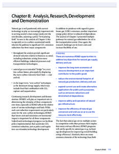 Chapter 8: Analysis, Research, Development and Demonstration Natural gas is well positioned, with current technology, to play an increasingly important role in serving society’s clean energy needs over the next decades