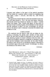 Decisions of the Nebraska Court of Appeals 90	22 NEBRASKA APPELLATE REPORTS Litigants must adhere to the spirit of the pretrial procedure and are bound by a pretrial order to which no exception has been taken. Cotton v. 