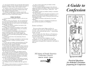 23. Do you dress modestly? Do you enter holy places dressed discretely? Perhaps you reject Christian modesty out of pride or rebelliousness, thereby setting a false example for others? 24. Perhaps you take part in sinful