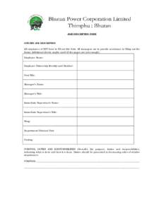 JOJB DESCRIPTION FORM SPECIFIC JOB DESCRIPTION All employees of BPC have to fill out this form. All managers are to provide assistance in filling out the forms. Additional sheets maybe used (if the pages are not enough).