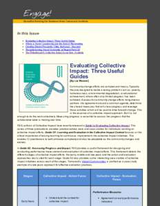 Engage! Beautiful thinking for Summer from Tamarack Institute In this Issue Evaluating Collective Impact: Three Useful Guides Where is Home? Leadership and the Soul of Placemaking