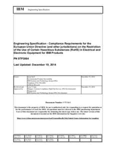 IBM  Engineering Specification Engineering Specification - Compliance Requirements for the European Union Directive (and other jurisdictions) on the Restriction